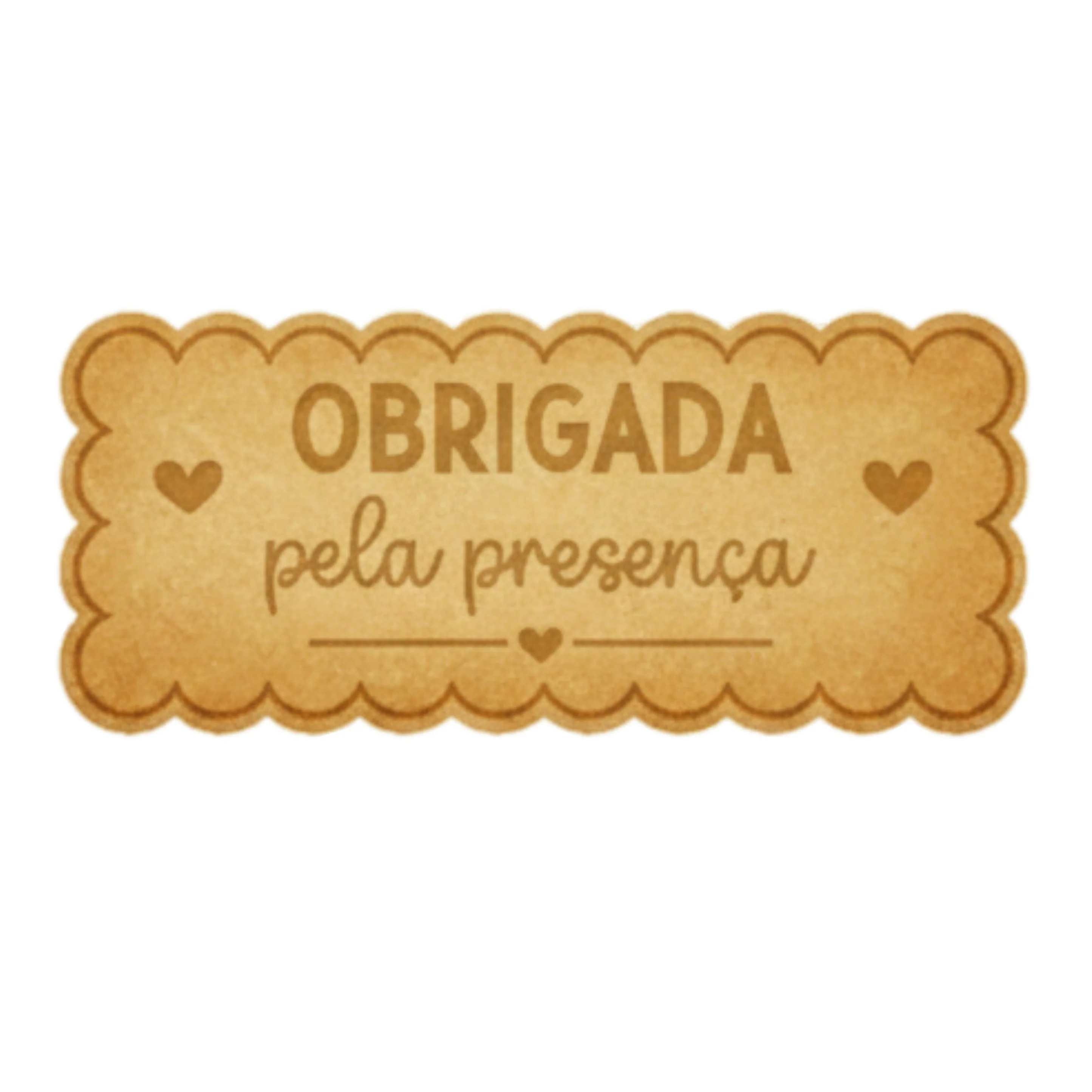 Cortador Obrigada pela Presença